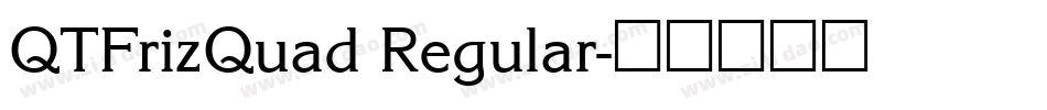 QTFrizQuad Regular字体转换